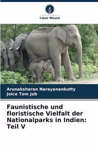 Faunistische und floristische Vielfalt der Nationalparks in Indien