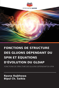 Fonctions de Structure Des Gluons Dépendant Du Spin Et Équations d'Évolution Du Gldap