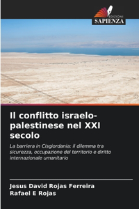 conflitto israelo-palestinese nel XXI secolo