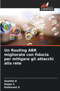 Routing ABR migliorato con fiducia per mitigare gli attacchi alla rete