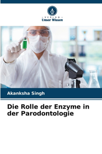 Rolle der Enzyme in der Parodontologie