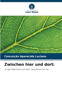 Zwischen hier und dort