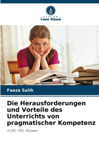 Herausforderungen und Vorteile des Unterrichts von pragmatischer Kompetenz
