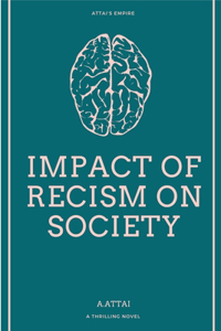 Impact of Recism on Society