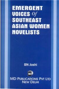 Emergent Voices Of Southeast Asian Women Novelist