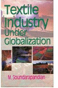 Textile Industry Under Globalization