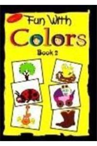 Fun with Colors: Bk. 2
