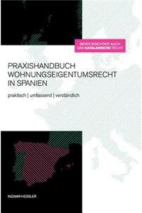 Praxishandbuch Wohnungseigentumsrecht in Spanien