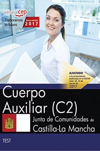 Cuerpo Auxiliar (C2). Junta de Comunidades de Castilla-La Mancha. Test (Spanish Edition)