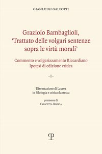 Graziolo Bambaglioli, 'Trattato Delle Volgari Sentenze Sopra Le Virtù Morali'
