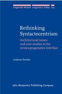 Rethinking Syntactocentrism