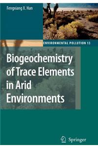 Biogeochemistry of Trace Elements in Arid Environments