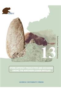 Stone Artefact Production and Exchange among the Lesser Antilles
