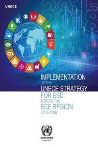 Implementation of the UNECE Strategy for ESD Across the ECE Region (2015-2018)