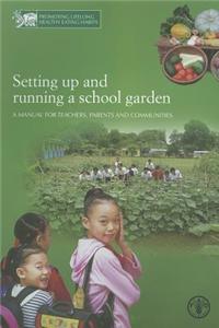 Setting Up and Running a School Garden