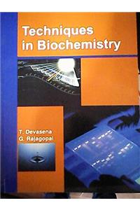 TECHNIQUES IN BIOCHEMISTRY