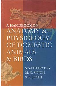 A Handbook on Anatomy and Physiology of Domestic Animals and Birds