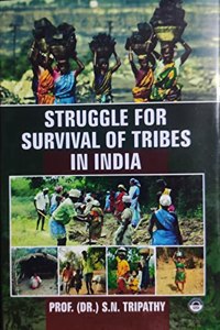 Struggle For Survival Tribes In India