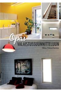 Opas valaistussuunnitteluun