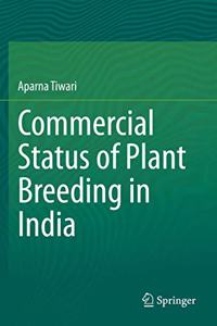 Commercial Status of Plant Breeding in India