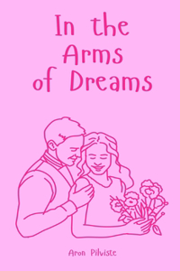 In the Arms of Dreams