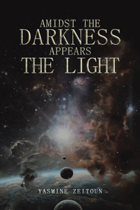 Amidst the Darkness Appears the Light