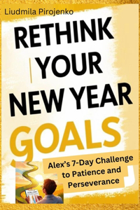 Rethink Your New Year Goals