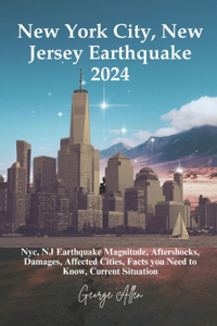 New York City, New Jersey Earthquake 2024: 2024 Nyc, NJ Earthquake Magnitude, Aftershocks, Damages, Affected Cities, Facts you Need to Know, Current Situation