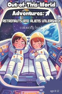 Out-of-This-World Adventures
