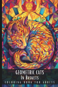 Geometric Cats In Baskets Coloring Book For Adults