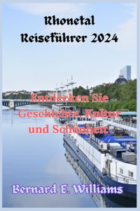 Rhonetal Reiseführer 2024