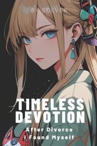 Timeless Devotion
