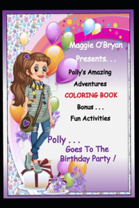 Polly Goes to the Birthday Party! Coloring Book