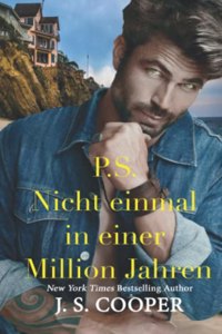 P.S. Nicht einmal in einer Million Jahren