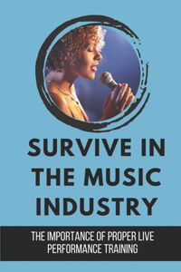 Survive In The Music Industry