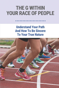 G Within Your Race Of People