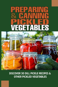 Preparing & Canning Pickled Vegetables