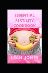Essential Fertility Cookbook