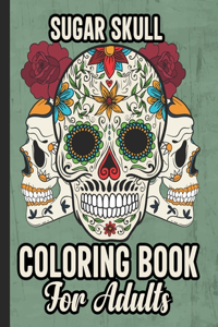 Sugar Skull Coloring Book for Adults