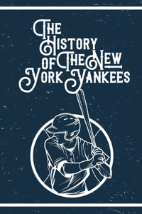 History of The New York Yankees