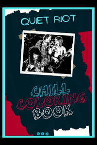 Quiet Riot Chill Coloring Book