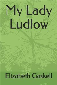 My Lady Ludlow