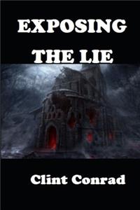 Exposing the Lie