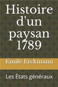 Histoire d'un paysan 1789