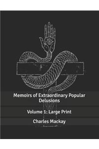 Memoirs of Extraordinary Popular Delusions