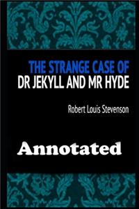 The Strange Case Of Dr. Jekyll And Mr. Hyde