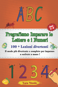Pregrafismo Imparare le Lettere e i Numeri 100 Lezioni divertenti