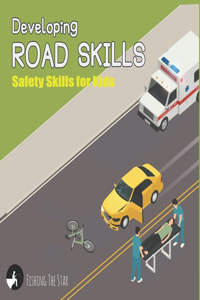 Developing Road Skills