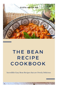 The Bean Recipe Cookbook