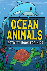 Ocean Animals Activity Book For Kids